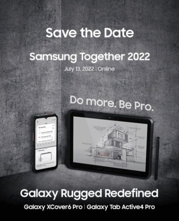 三星 Galaxy XCover6 Pro三防手机/Tab Active4 Pro 三防平板电脑将于7月13日发布